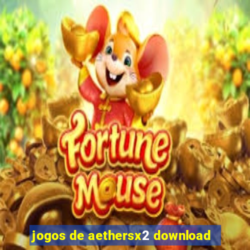 jogos de aethersx2 download